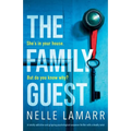 The Family Guest: A totally addictive and gripping psychological suspense thriller with a deadly twist - Paperback