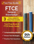 FTCE General Knowledge Test Prep Book: 3 Full-Length Practice Exams and FTCE Study Guide [9th Edition] - Paperback