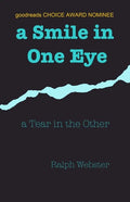 A Smile in One Eye: a Tear in the Other - Paperback