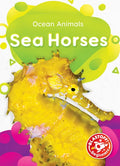 Sea Horses - Library Binding