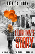 Georgina's Story (A Chase Adams FBI Thriller Book 4.5) - Paperback