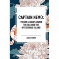 Captain Nemo: 20,000 Leagues Under the Sea and the Mysterious Island - Paperback