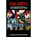 D6-RPG. The Minimalist RPG.: Adventures with a 6-sided die. - Paperback