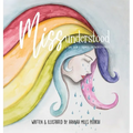 Miss Understood: A Girl with a Promise the World Forgot - Hardcover
