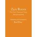 Zen Roots: The First Thousand Years - Paperback