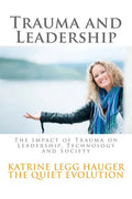 Trauma and Leadership: The Impact of Trauma on Leadership, Technology and Society - Paperback