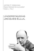 Understanding Jacques Ellul - Paperback
