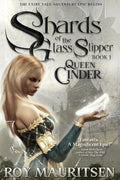 Shards of the Glass Slipper: Queen Cinder - Paperback