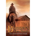Bonner's Den Ranch - Paperback