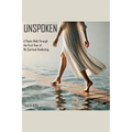Unspoken: A Poetic Walk Through the First Year of My Spiritual Awakening - Paperback