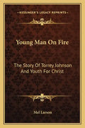 Young Man on Fire: The Story of Torrey Johnson and Youth for Christ - Paperback