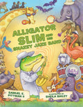 Alligator Slim and His Snazzy Jazz Band - Hardcover