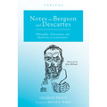 Notes on Bergson and Descartes: Philosophy, Christianity, and Modernity in Contestation - Paperback