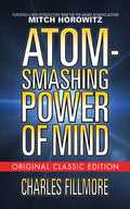 Atom-Smashing Power of Mind (Original Classic Edition) - Paperback