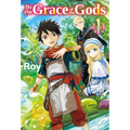 By the Grace of the Gods: Volume 1 (Light Novel) - Paperback