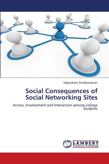 Social Consequences of Social Networking Sites - Paperback