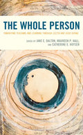 The Whole Person: Embodying Teaching and Learning through Lectio and Visio Divina - Paperback