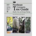 Northeast Community Tree Guide: Benefits, Costs, and Strategic Planting - Paperback