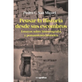 Pensar la Historia desde sus escombros: Ensayos sobre historiografía y pensamiento histórico - Paperback