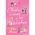 Charlie, El Amor Y Otros Cliches - Paperback