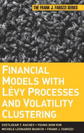 Financial Models with Levy Processes and Volatility Clustering - Hardcover