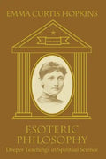 Esoteric Philosophy-Deeper Teachings in Spiritual Science - Paperback