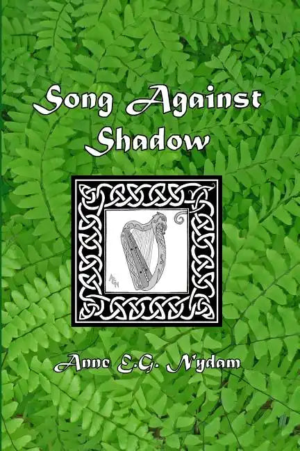 Song Against Shadow: The Song of Svarnil - Paperback