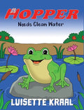Hopper Needs Clean Water - Hardcover