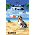 Aussied to Death - Paperback