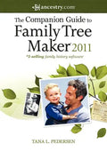 The Companion Guide to Family Tree Maker 2011 - Hardcover