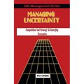 Managing Uncertainty: Competition and Strategy in Emerging Economies - Paperback