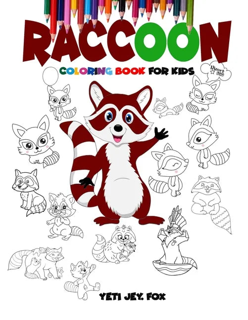 Raccoon coloring book for kids: Raccoon coloring book for 3-5-6-8-10-12 year-olds - Paperback