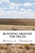 Running Around the Pecos: A Ghostly Folktale about New Mexico - Paperback