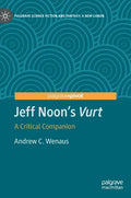 Jeff Noon's Vurt: A Critical Companion - Hardcover