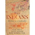 The Indians: Histories of a Civilization - Hardcover