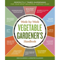 Week-By-Week Vegetable Gardener's Handbook: Perfectly Timed Gardening for Your Most Bountiful Harvest Ever - Spiral