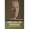 The Call of Cthulhu and Other Weird Stories - Paperback