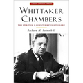 Whittaker Chambers: The Spirit of a Counterrevolutionary - Paperback
