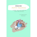 Stress-Free Potty Training: A Right Approach Guide to First-Time Parents - Paperback