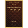 The Historical Evidences Of The Truth Of The Scripture Records - Paperback
