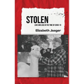 Stolen: Love and Loss in the Time of COVID-19 - Paperback