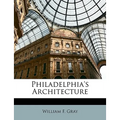 Philadelphia's Architecture - Paperback