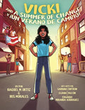 Vicki and A Summer of Change! ¡Vicki y un verano de cambio! - Paperback