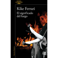 El Significado del Fuego / The Meaning of Fire - Paperback