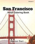 San Francisco: Adult Coloring Book, Volume 1: City Sketches for Coloring Book - Paperback