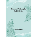 German philosophy and politics - Paperback