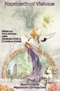 Fantastical Visions III - Paperback