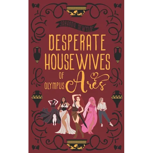 Desperate Housewives of Olympus: Ares: A Binge-Worthy Paranormal Romantic Comedy - Paperback
