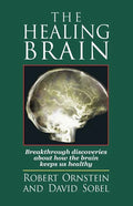 The Healing Brain: Breakthrough Discoveries About How the Brain Keeps Us Healthy - Paperback