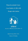 When Everybody Cares: Case Studies of ABA with People with Autism - Paperback
